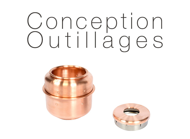 Conception outillages